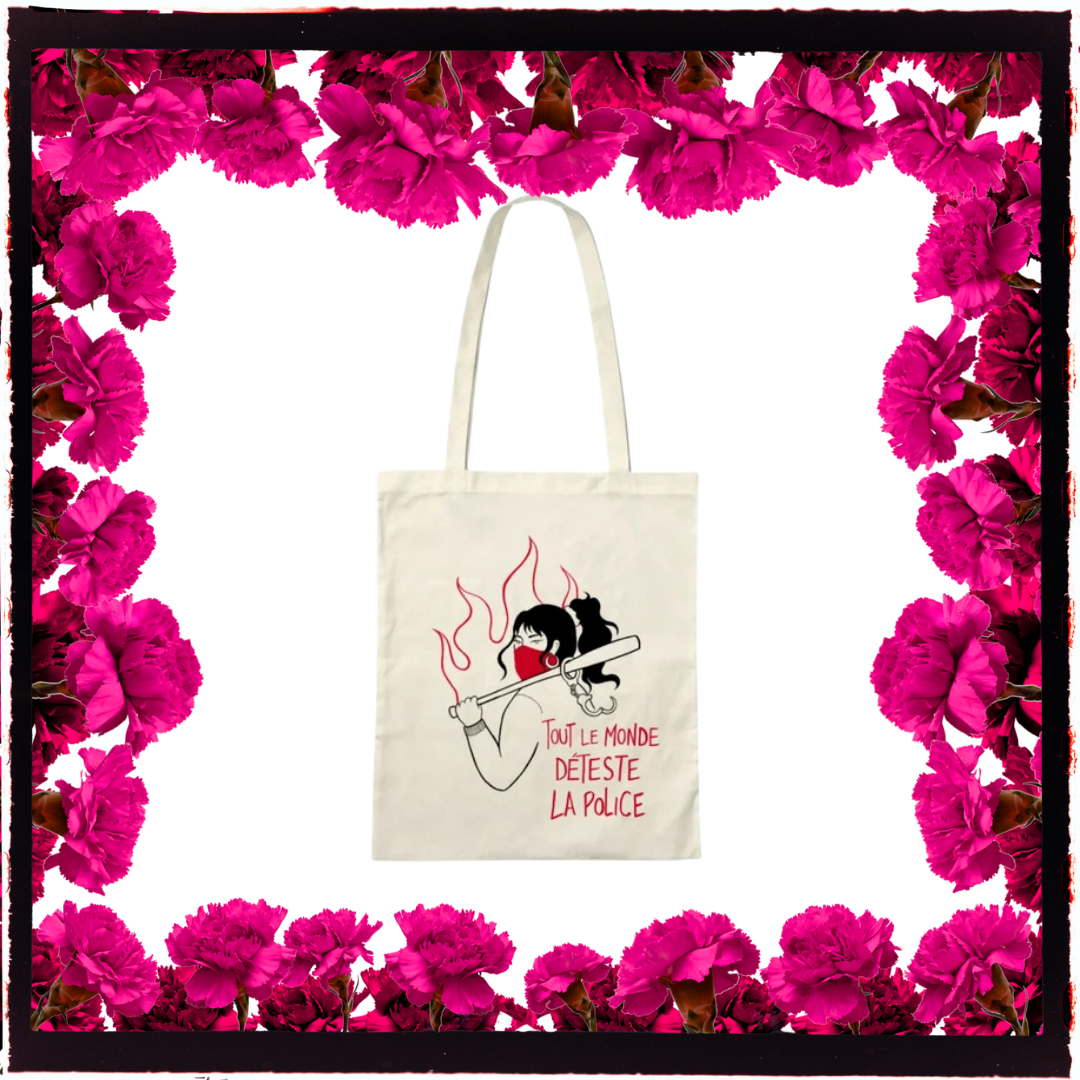 Tote Bag TOUT LE MONDE DÉTESTE LA POLICE