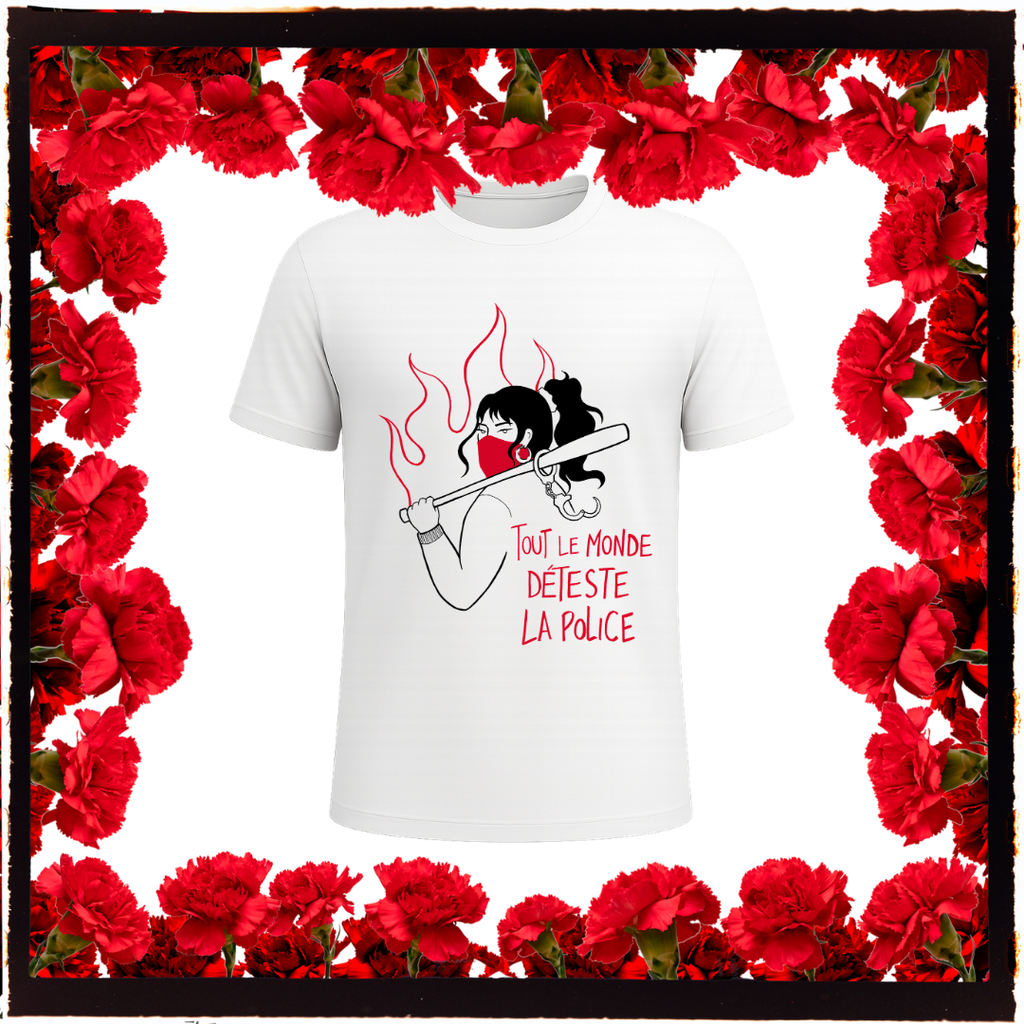 Camiseta TOUT LE MONDE DETÉSTE LA POLICE