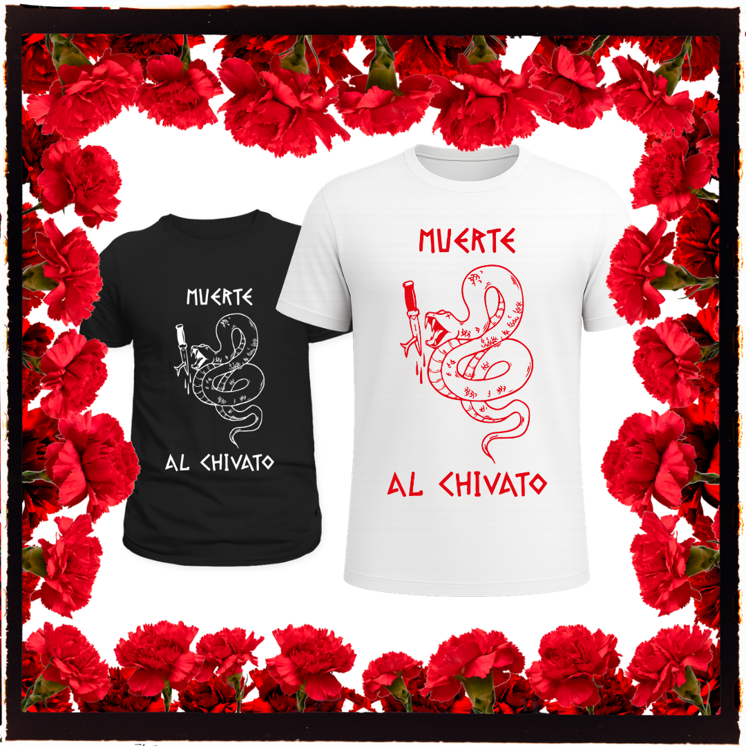 Camiseta MUERTE AL CHIVATO