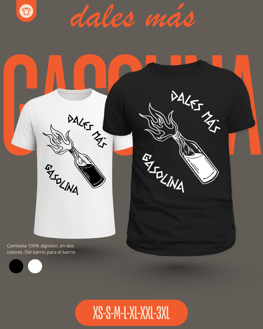 Camiseta DALES MÁS GASOLINA