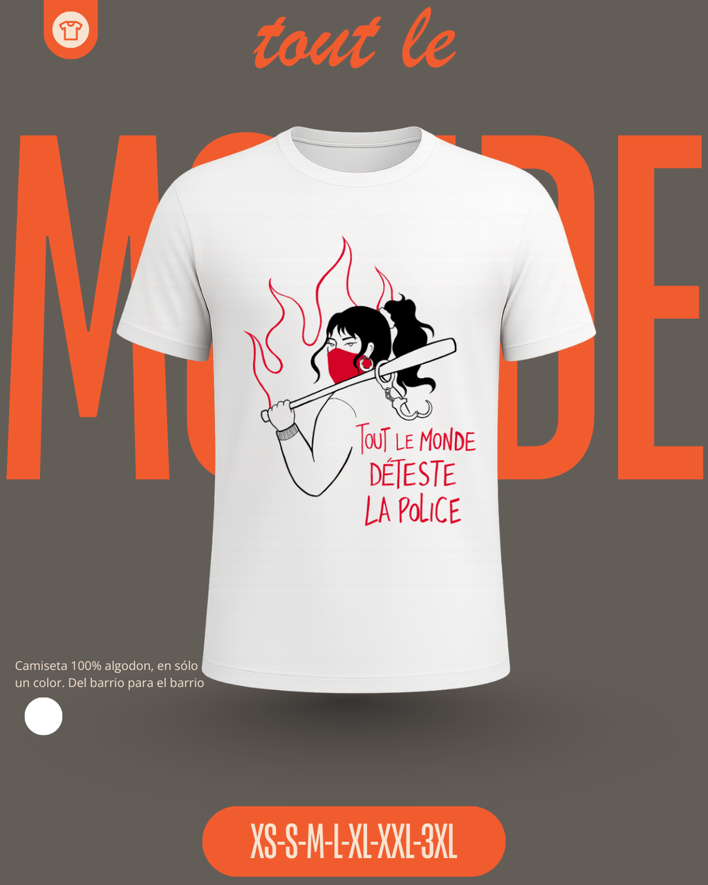 Camiseta TOUT LE MONDE DETÉSTE LA POLICE