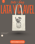 Tote Bag LATA Y CLAVEL